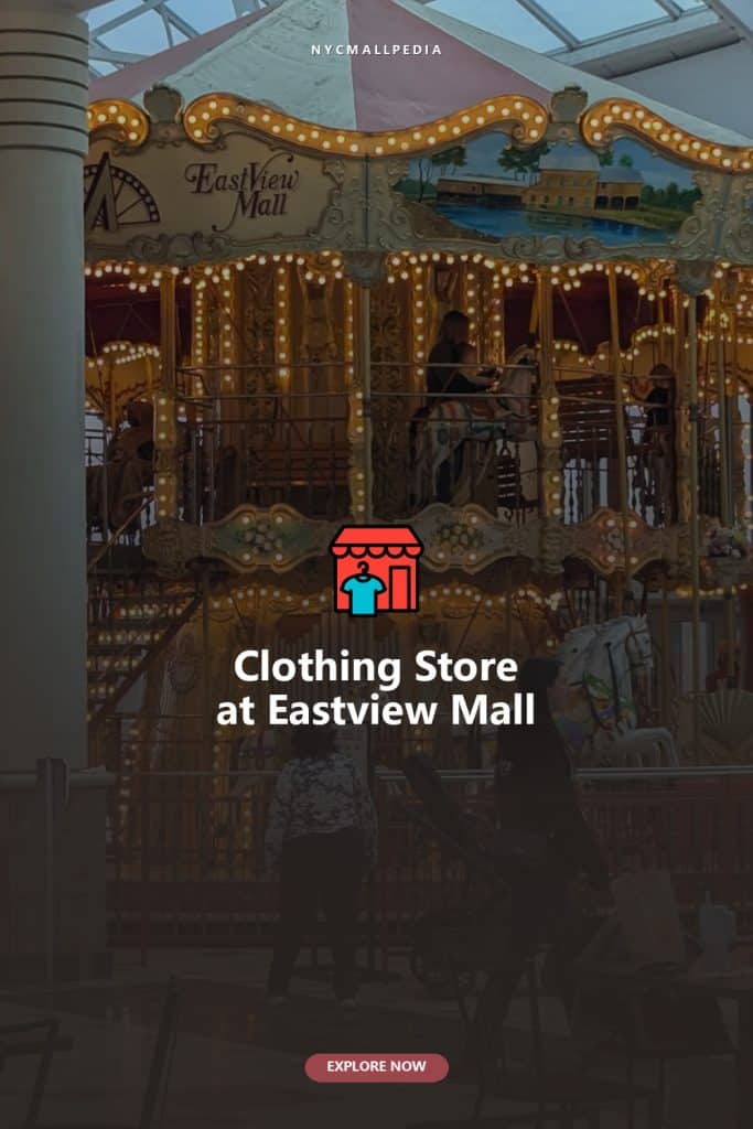 Clothing Store at Eastview Mall