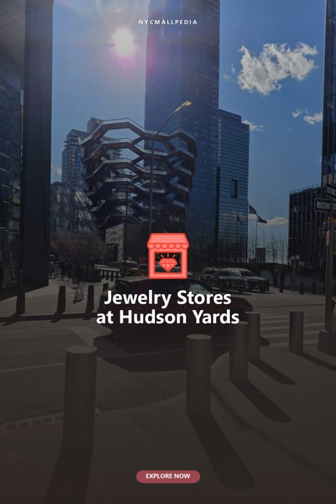 Jewelry Stores at Hudson Yards