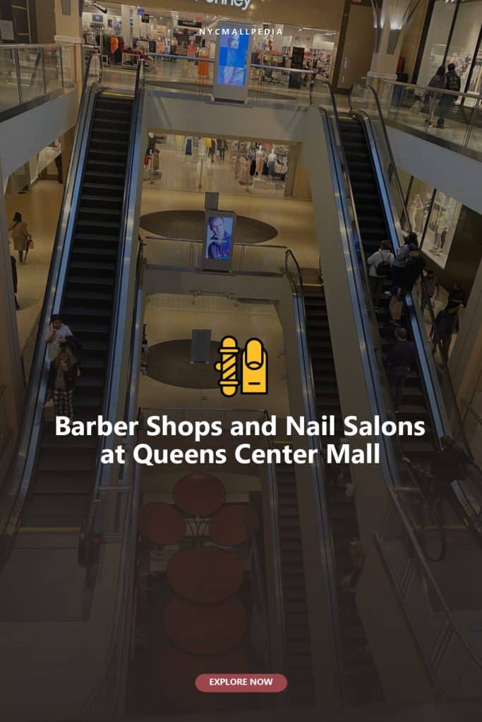 Barber Shops and Nail Salons at Queens Center Mall