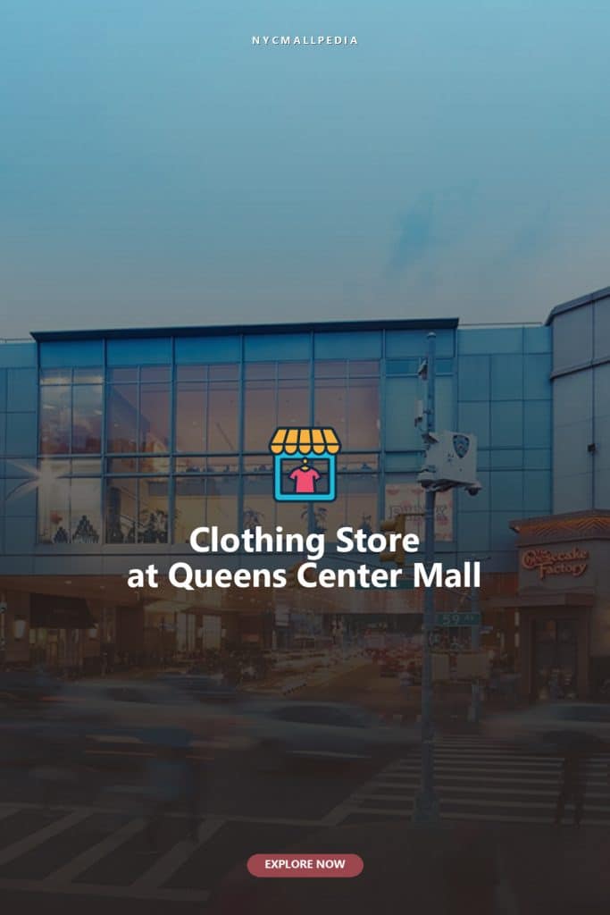 Clothing Store at Queens Center Mall
