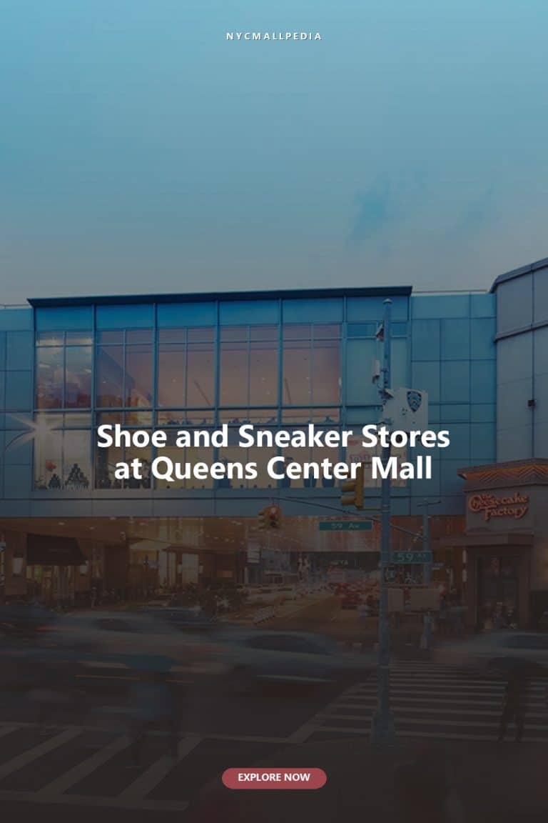 Shoe and Sneaker Stores at Queens Center Mall